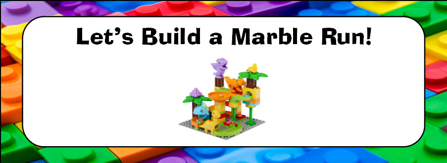""Let's Build a Marble Run!" building block border and image of a dinosaur themed marble maze".