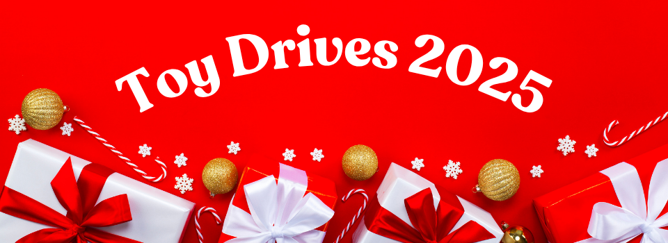 "Toy Drives 2025" red background with white wrapped gifts and gold ornaments