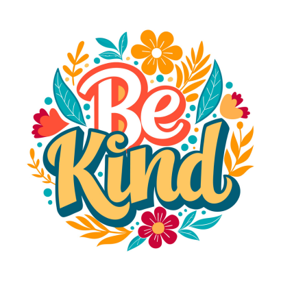"Be Kind" with a floral border