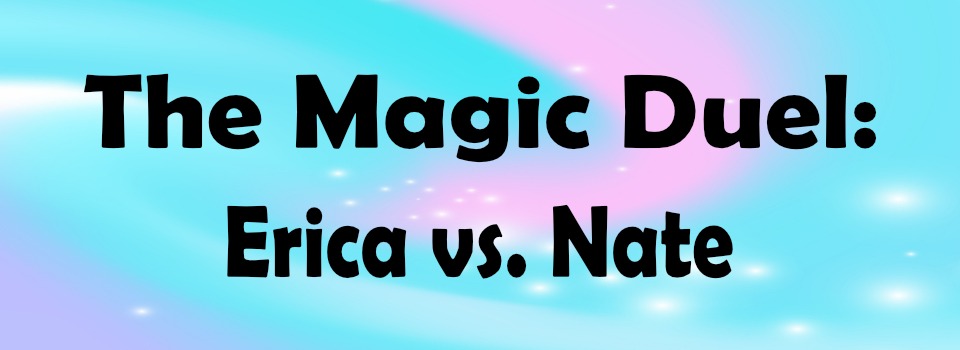 "The Magic Duel: Erica vs Nate" blue, pink and purple sparkle swirl background