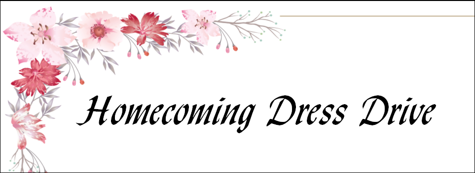 "Homecoming Dress Drive" pink and red flowers in top left corner