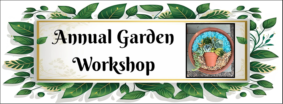 "Annual Garden Workshop" green leave border and an example of a succulent pot in a pot