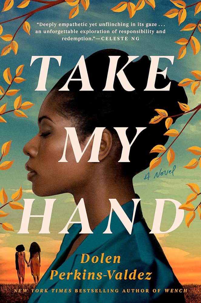 "Take My Hand" by Dolen Perkins-Valdez book cover