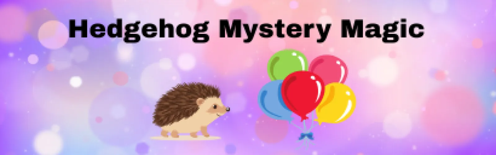 "Hedgehog mystery magic" clipart of hedgehog and balloons with a purple sparkly background